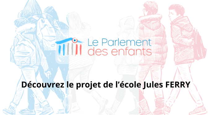 Parlement des enfants : projet de l’école Jules FERRY
